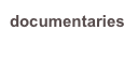 documentaries