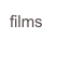 films
